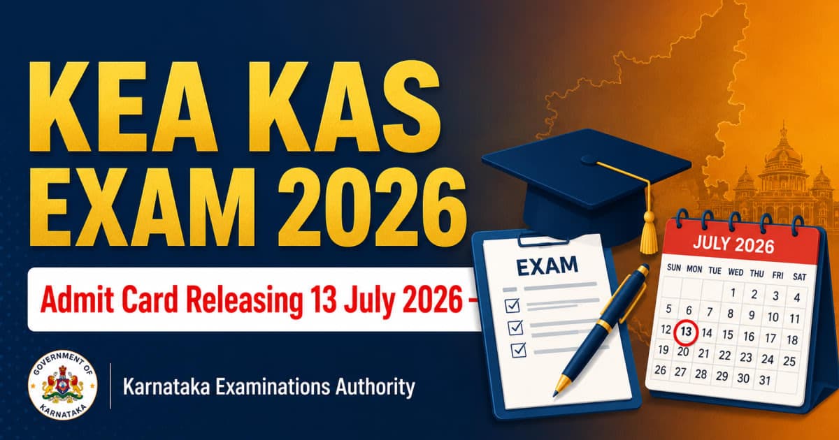 KEA KAS Exam Date 2026 Announced, Admit Card 13 July 2026 Ko Hoga Jari