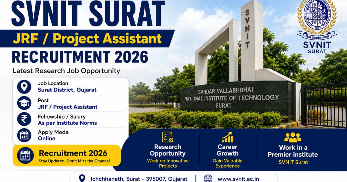 SVNIT Surat JRF/Project Assistant Recruitment 2026