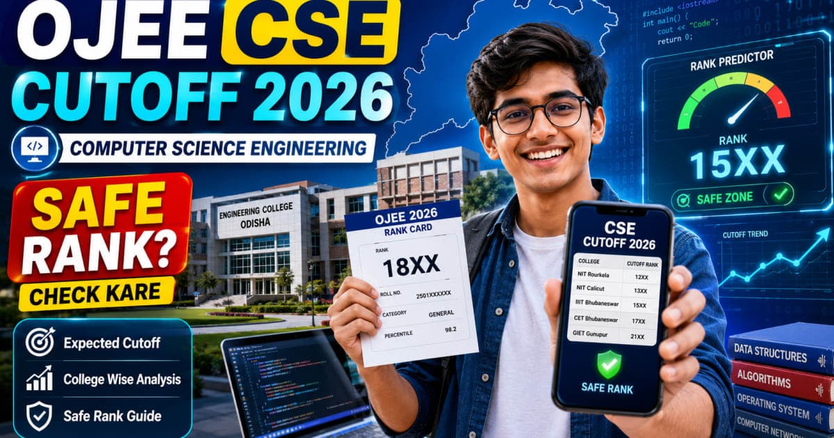 OJEE B.Tech Cutoff 2026: Computer Science Engineering Safe Rank Check Kare