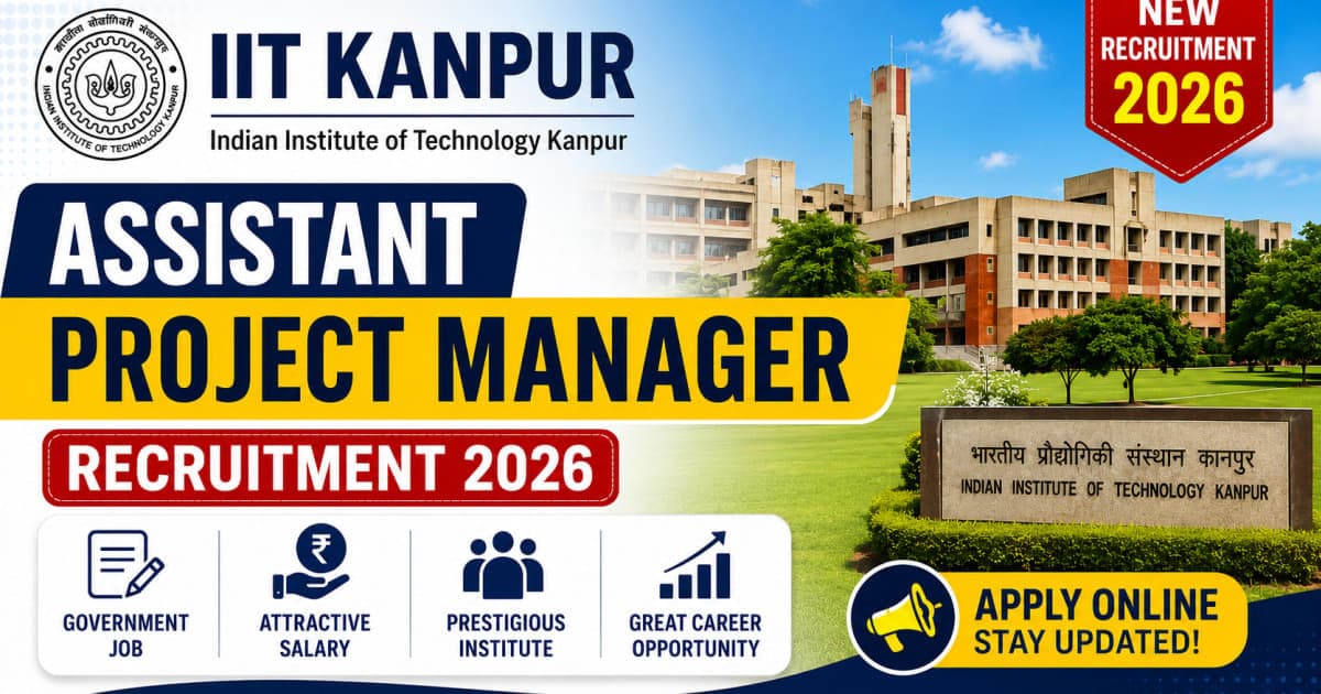 IIT Kanpur Assistant Project Manager Recruitment 2026