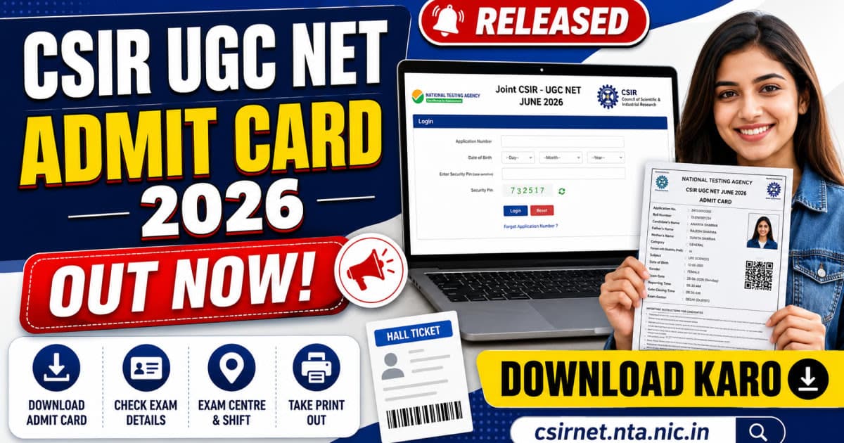 CSIR UGC NET Admit Card 2026 Released at csirnet.nta.nic.in - Download Karo 2026