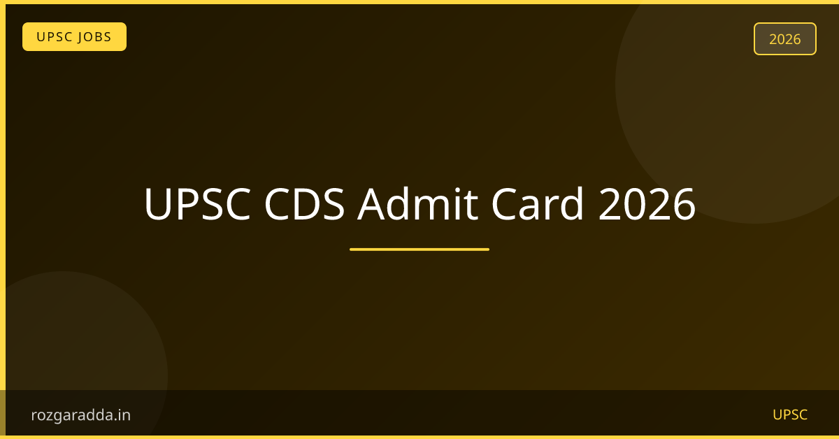 UPSC CDS Admit Card 2026